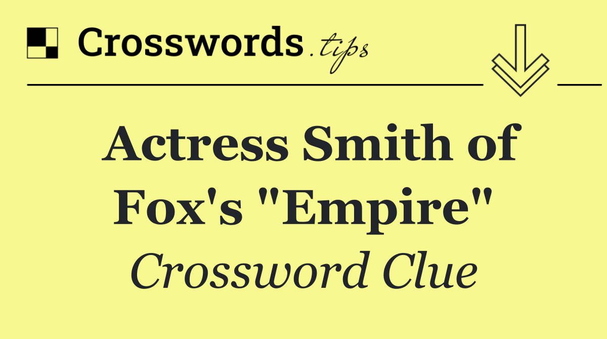Actress Smith of Fox's "Empire"