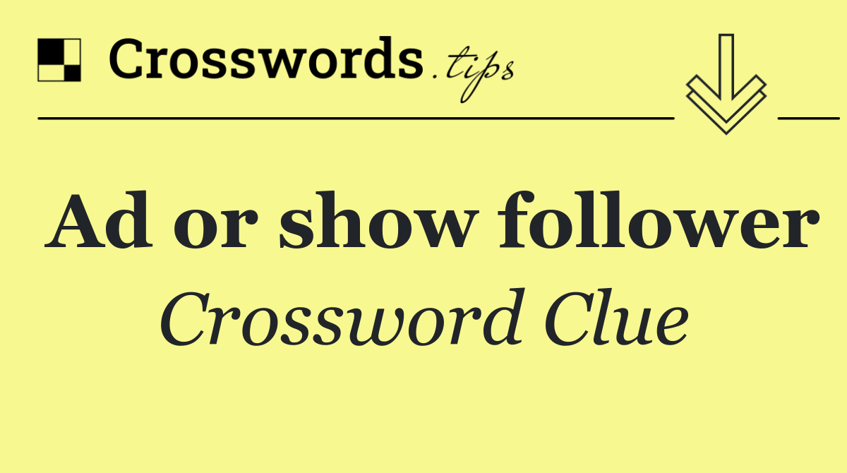 Ad or show follower