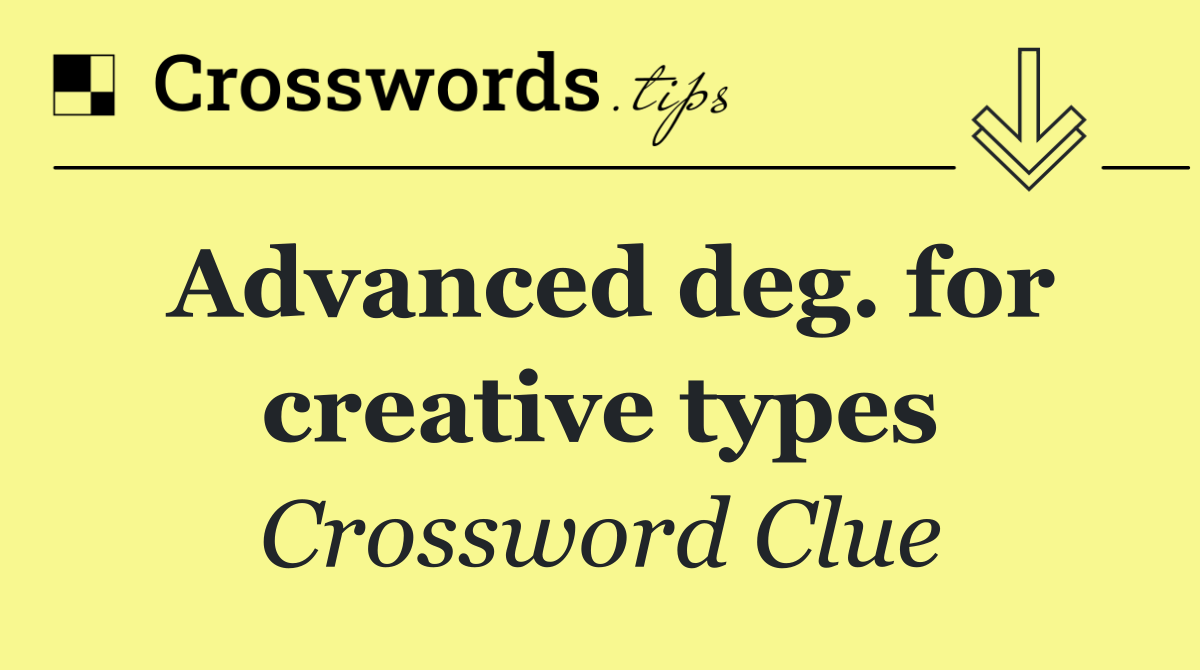 Advanced deg. for creative types