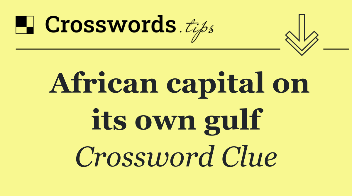African capital on its own gulf