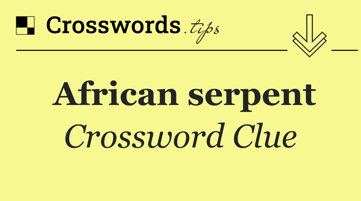 African serpent