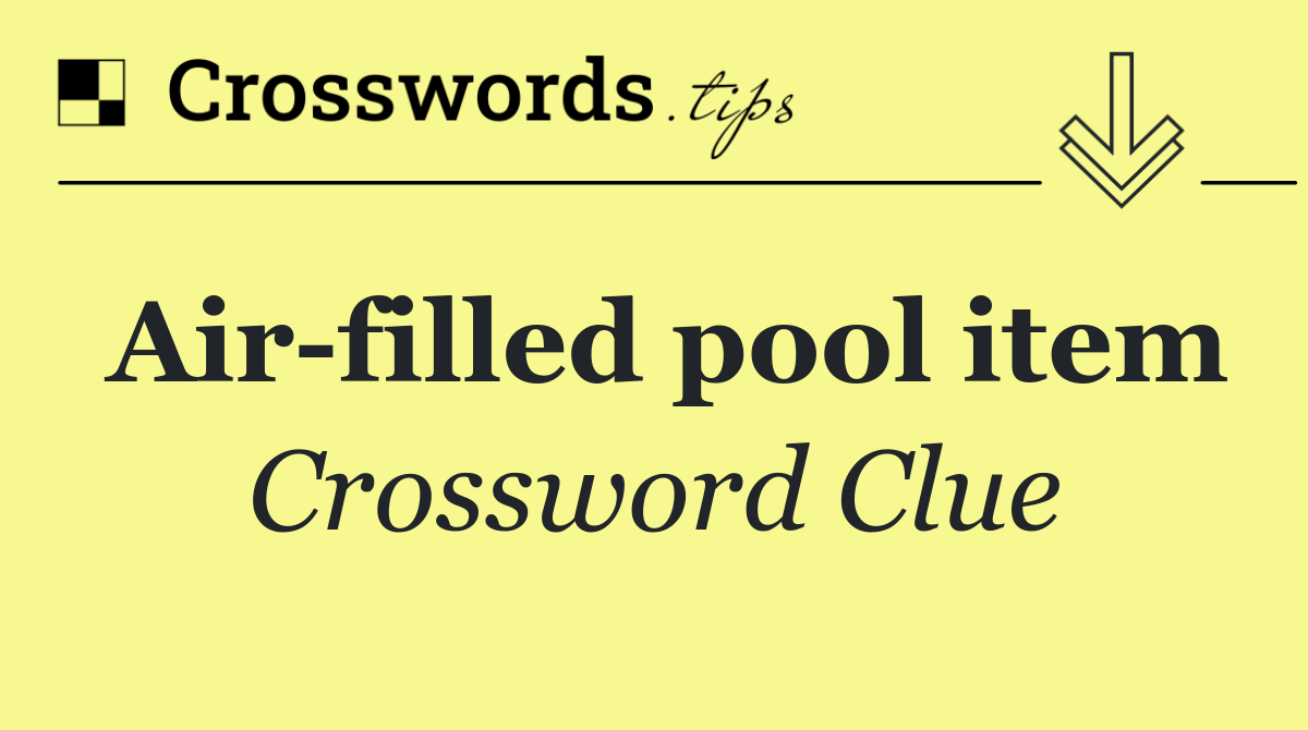 Air filled pool item