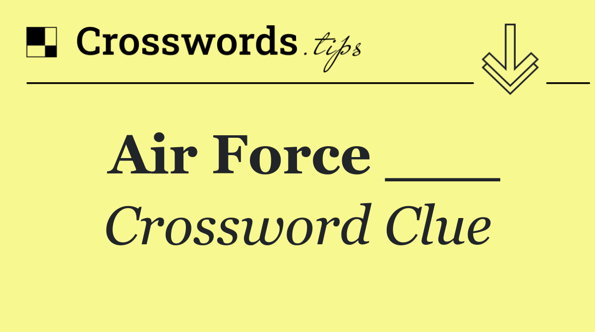 Air Force ___