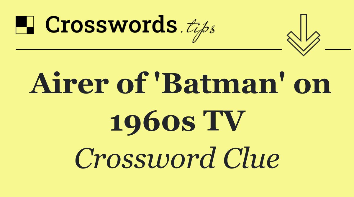 Airer of 'Batman' on 1960s TV