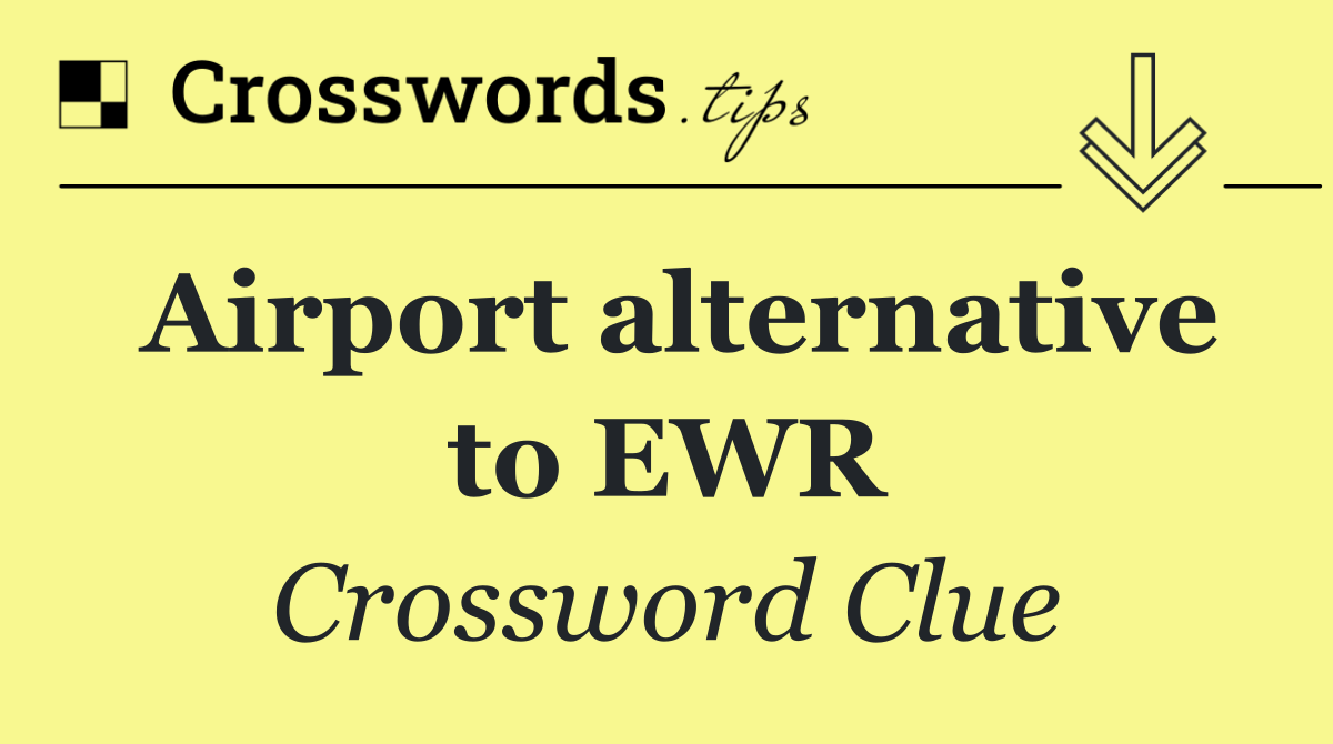 Airport alternative to EWR