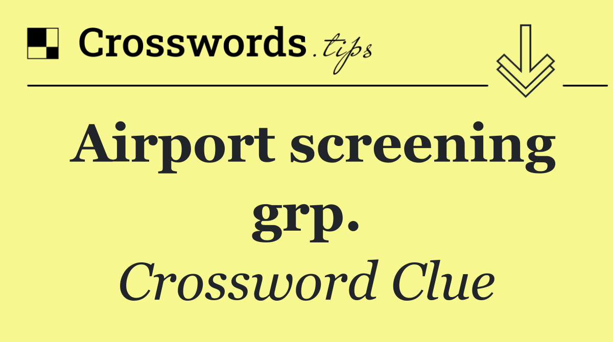 Airport screening grp.