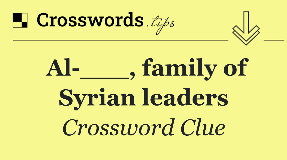 Al ___, family of Syrian leaders