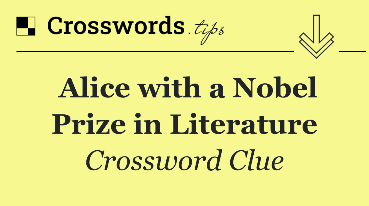 Alice with a Nobel Prize in Literature