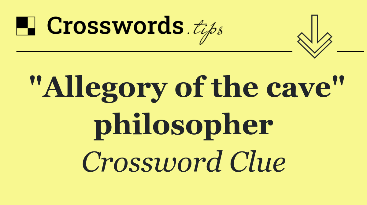 "Allegory of the cave" philosopher