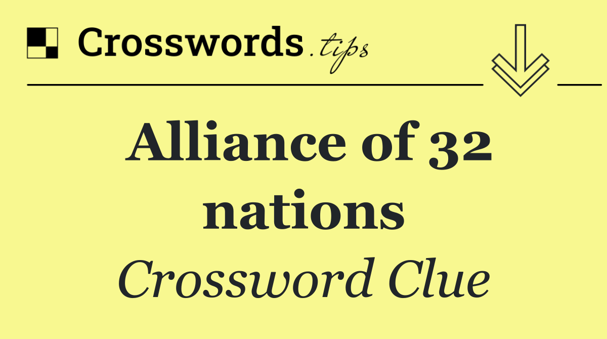 Alliance of 32 nations