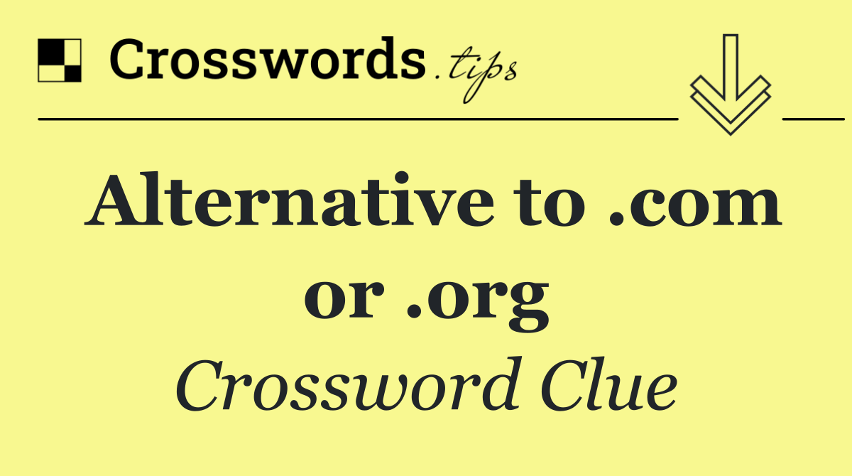 Alternative to .com or .org