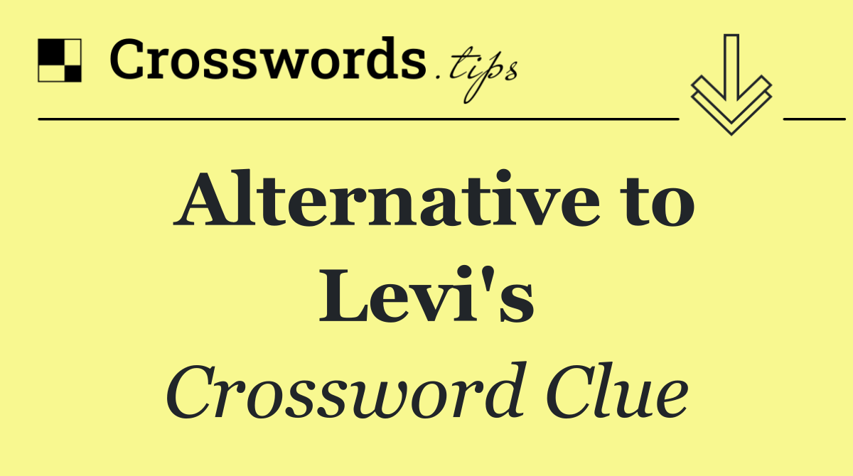 Alternative to Levi's