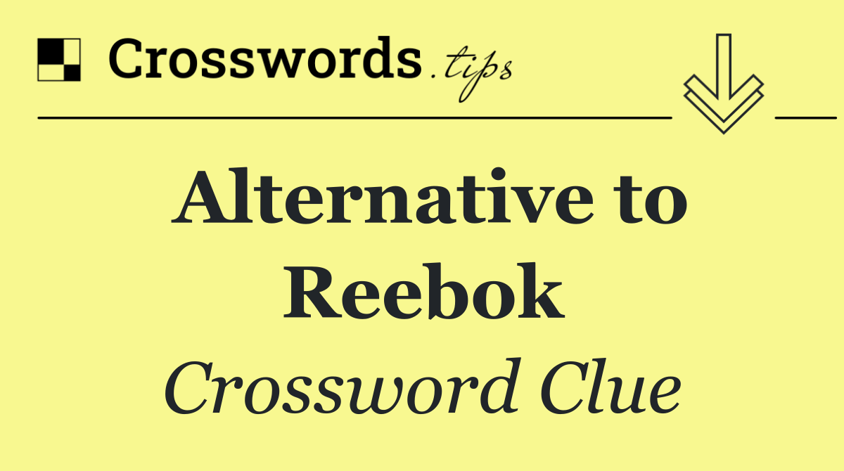 Alternative to Reebok