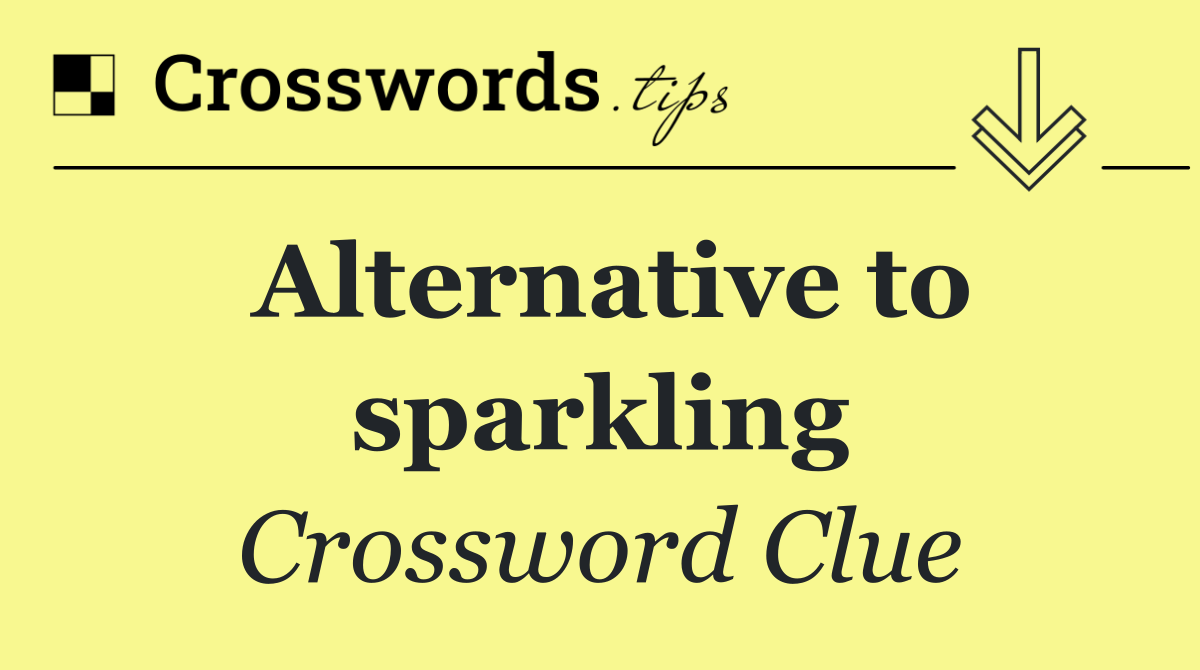 Alternative to sparkling