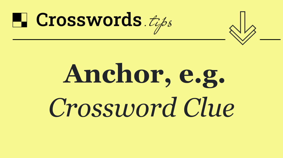 Anchor, e.g.