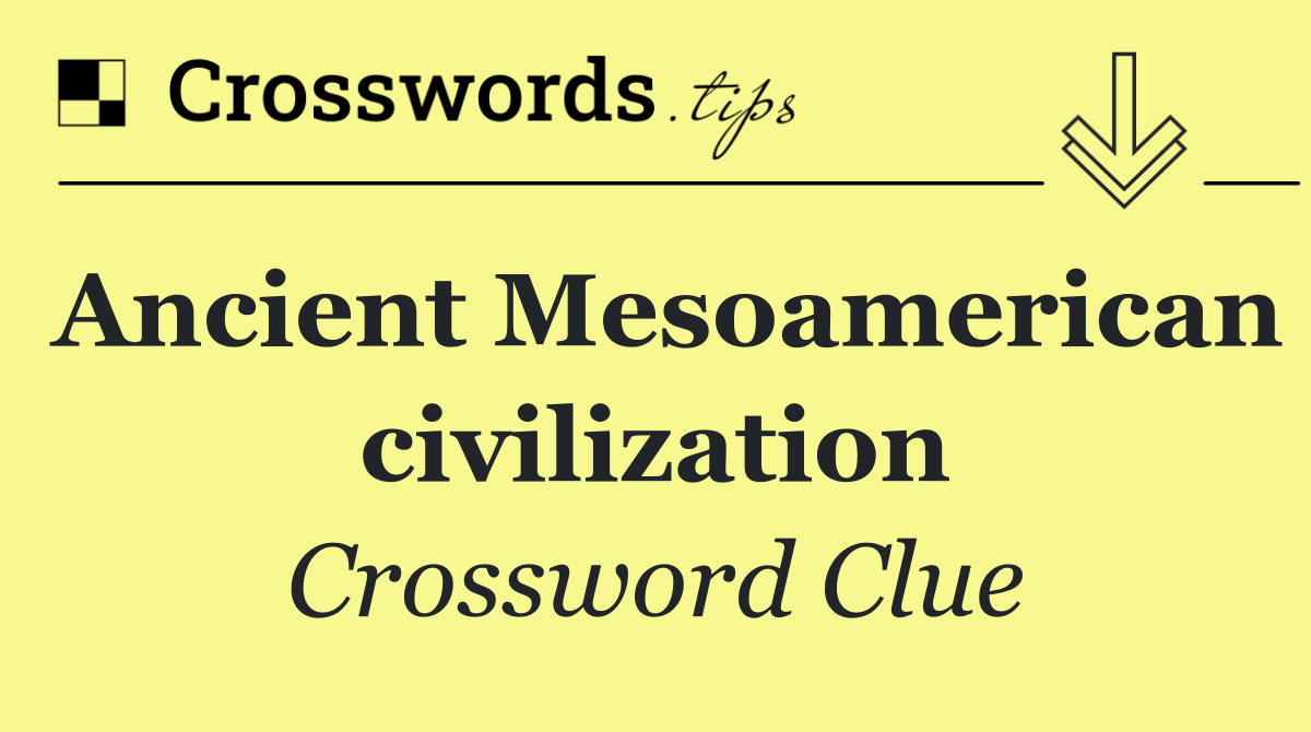 Ancient Mesoamerican civilization