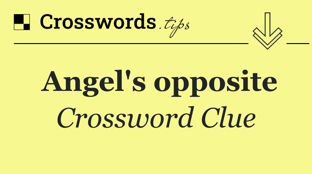 Angel's opposite