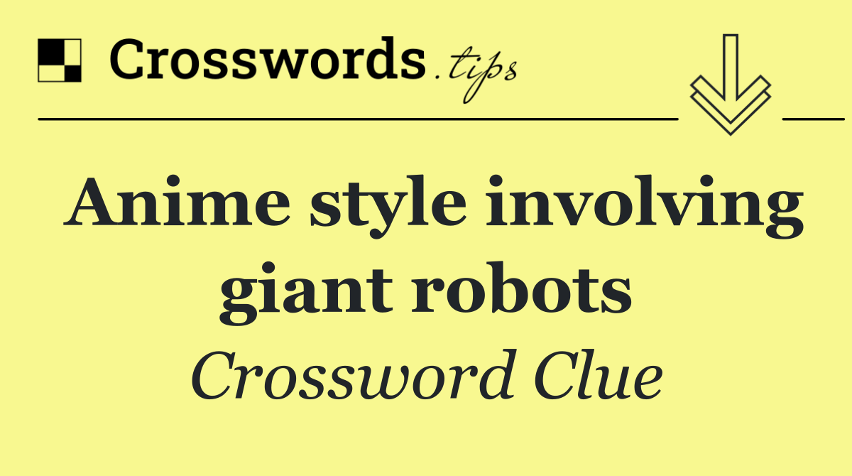 Anime style involving giant robots