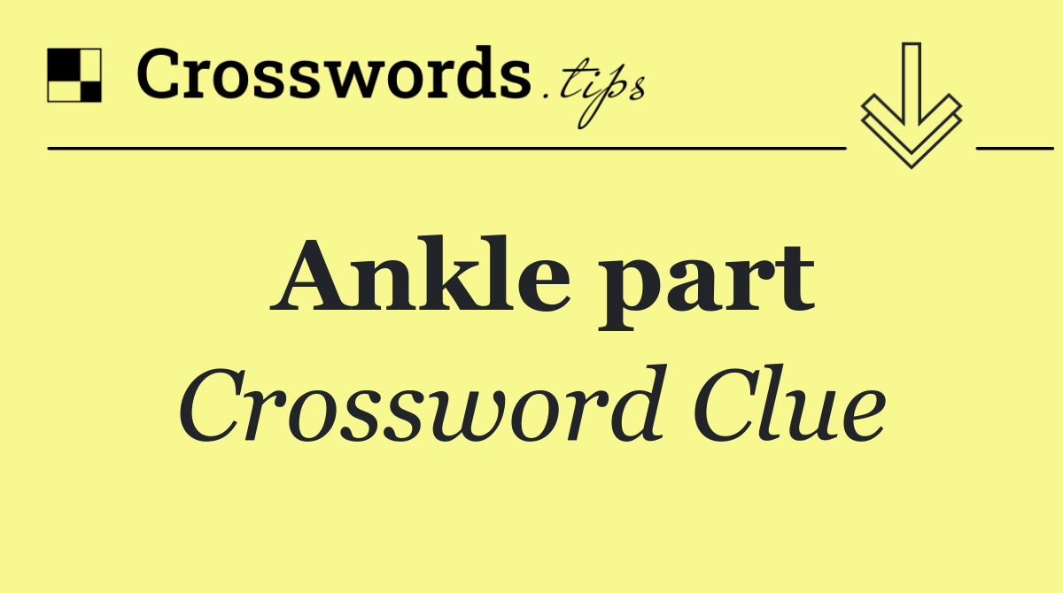 Ankle part