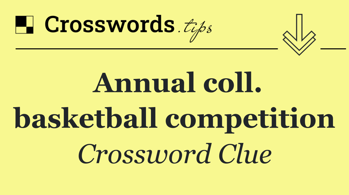 Annual coll. basketball competition