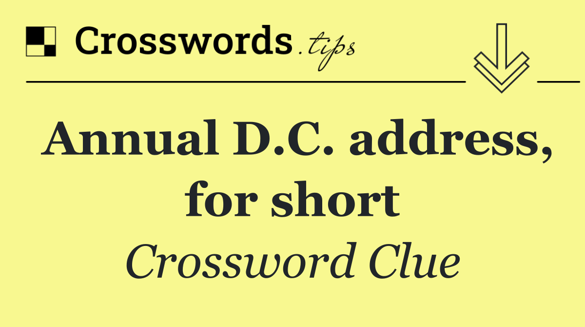 Annual D.C. address, for short