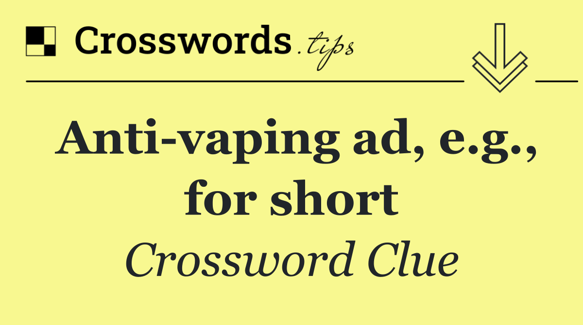 Anti vaping ad, e.g., for short