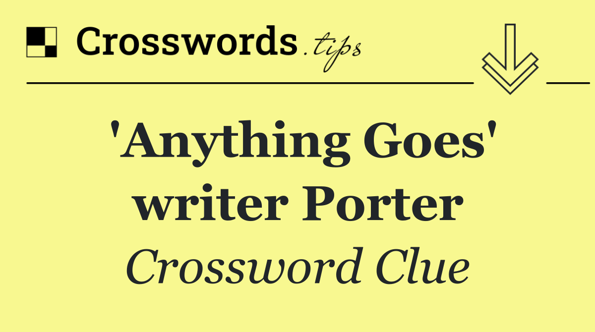 'Anything Goes' writer Porter