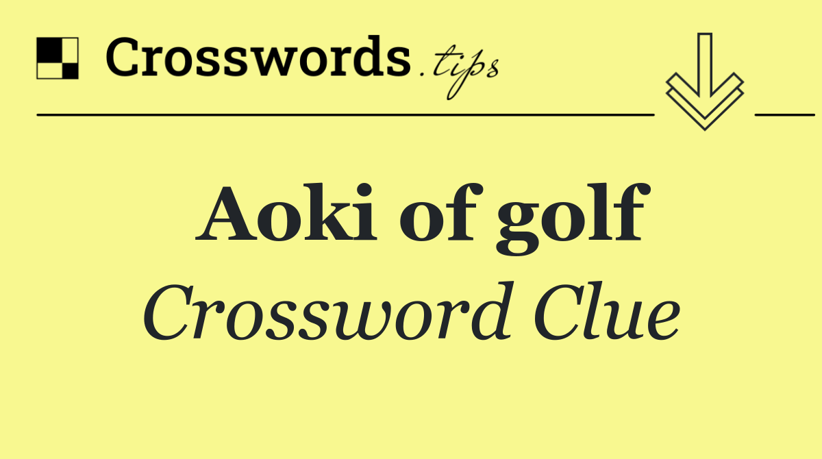 Aoki of golf