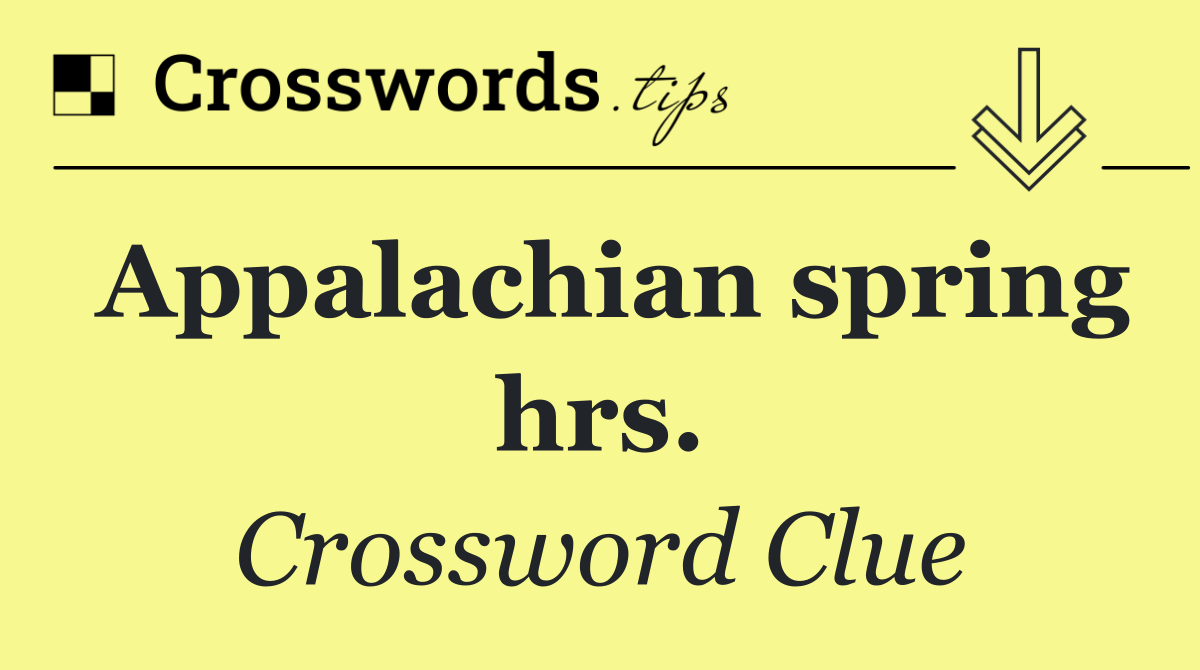 Appalachian spring hrs.