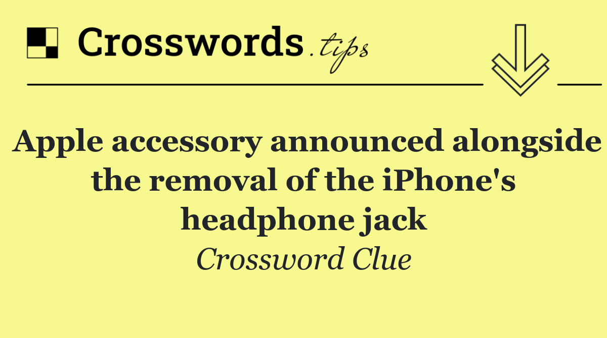 Apple accessory announced alongside the removal of the iPhone's headphone jack