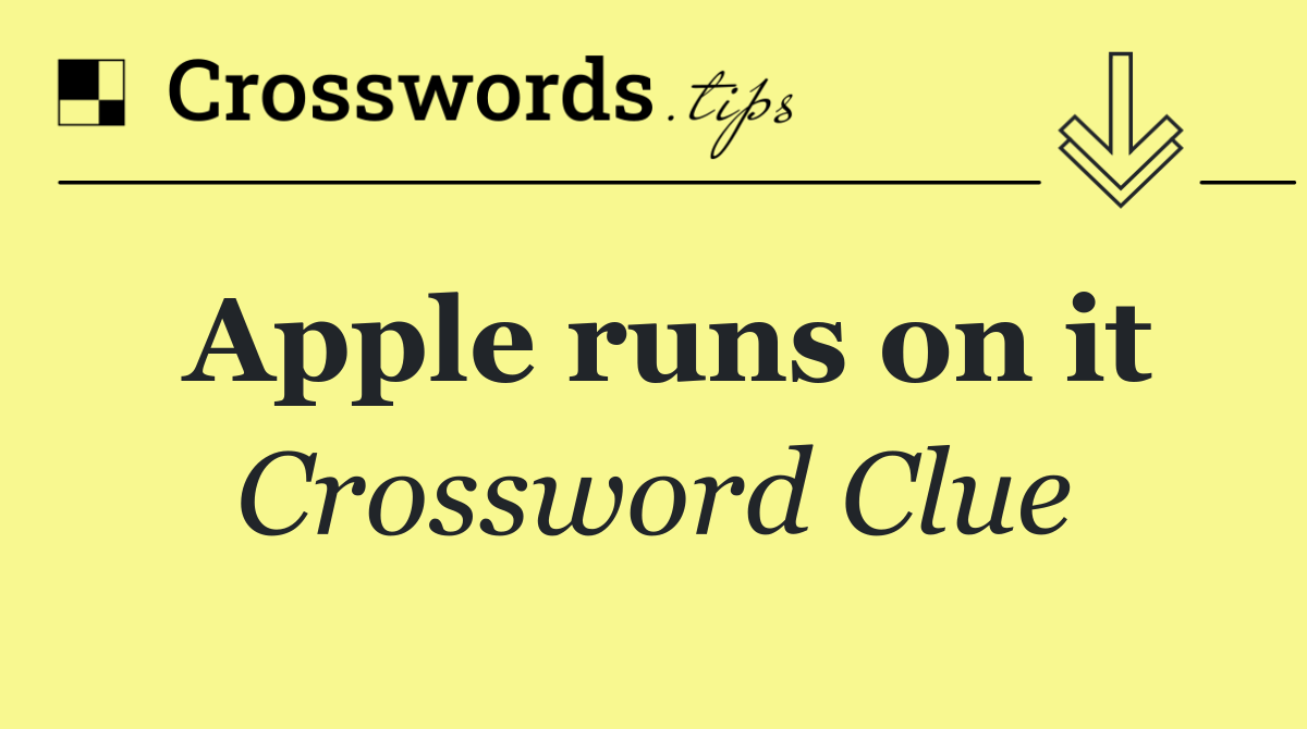 Apple runs on it