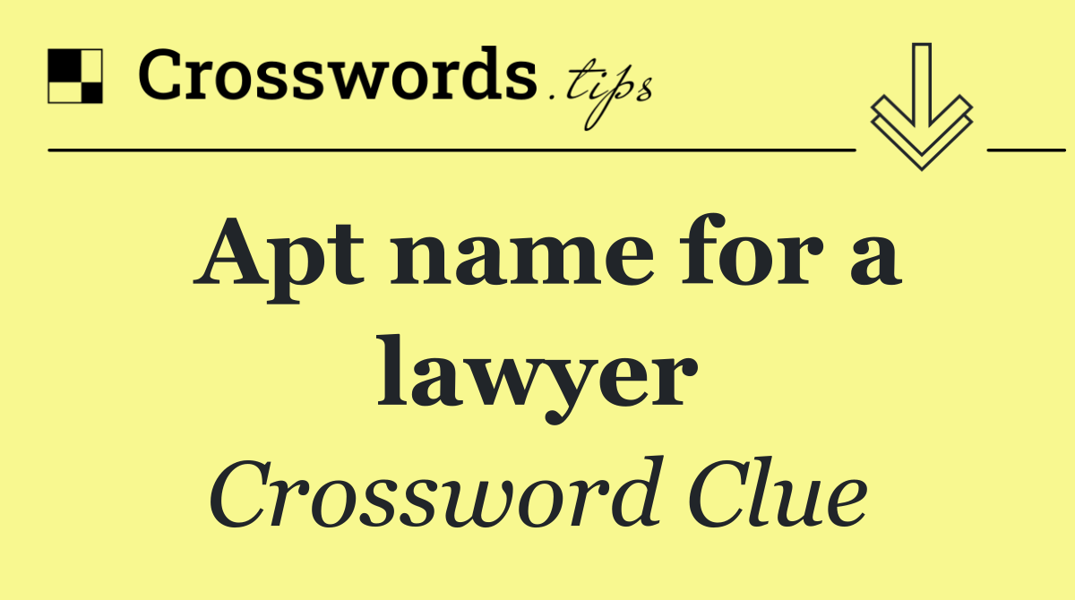Apt name for a lawyer
