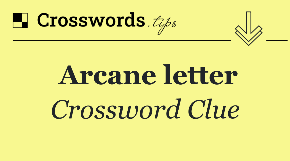 Arcane letter