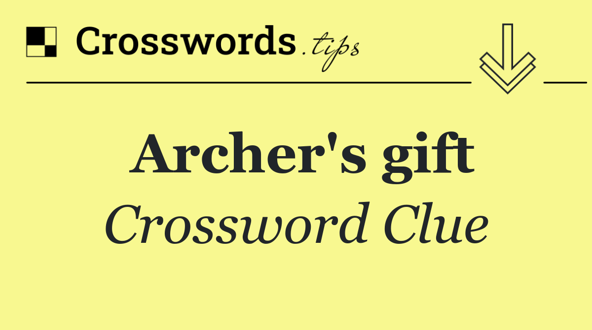 Archer's gift