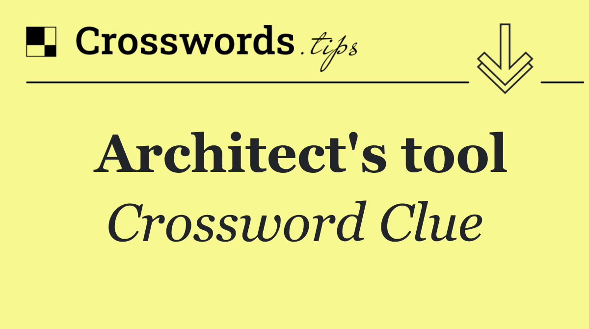 Architect's tool