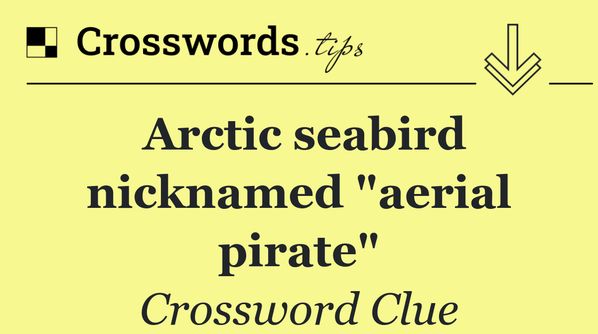 Arctic seabird nicknamed "aerial pirate"