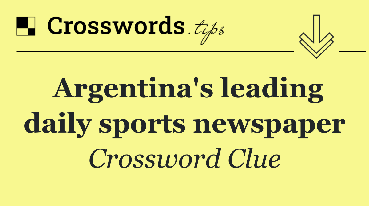 Argentina's leading daily sports newspaper