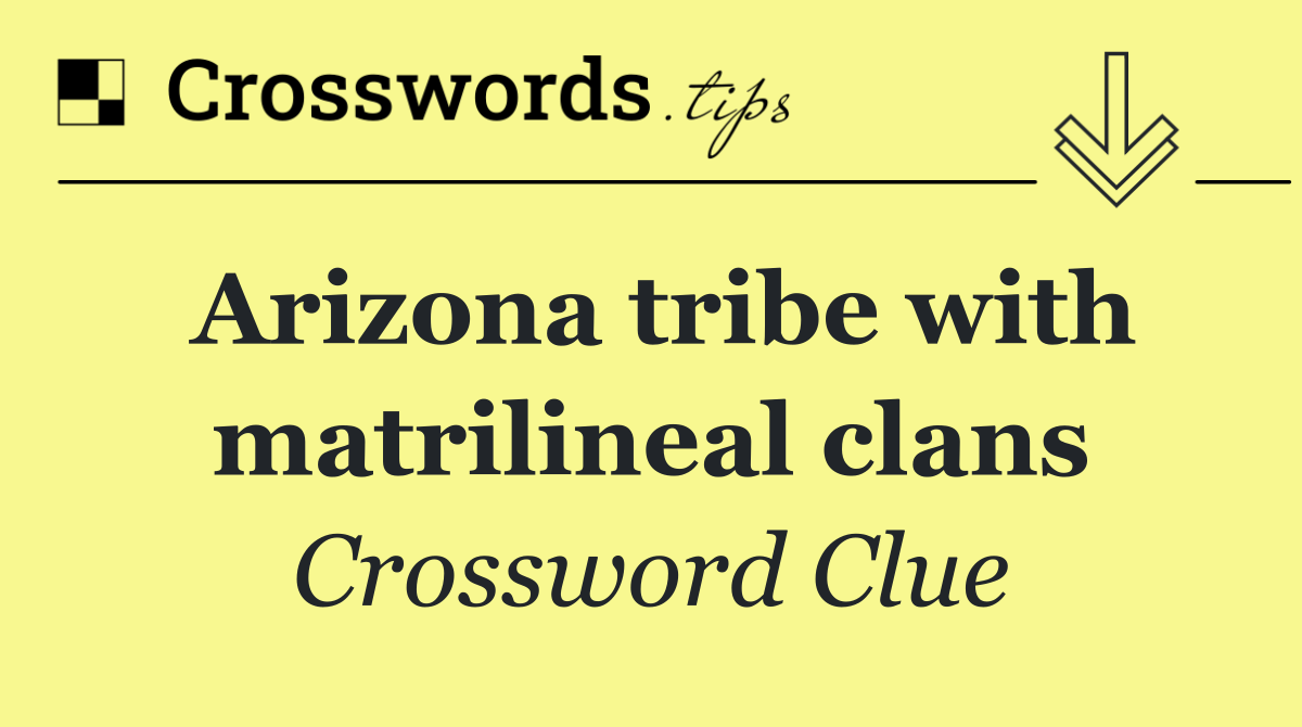 Arizona tribe with matrilineal clans
