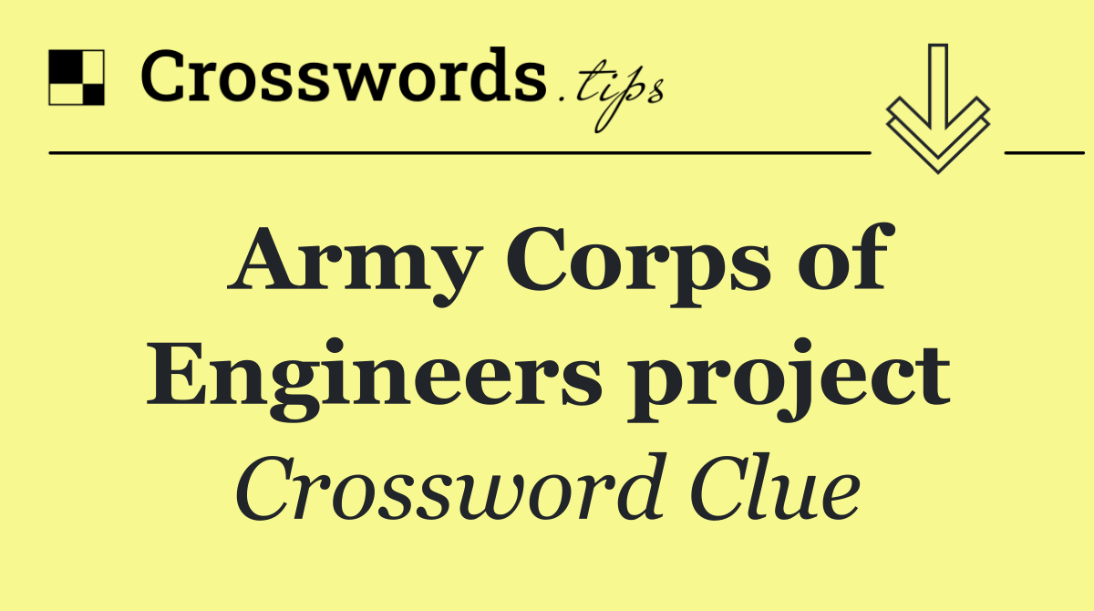 Army Corps of Engineers project