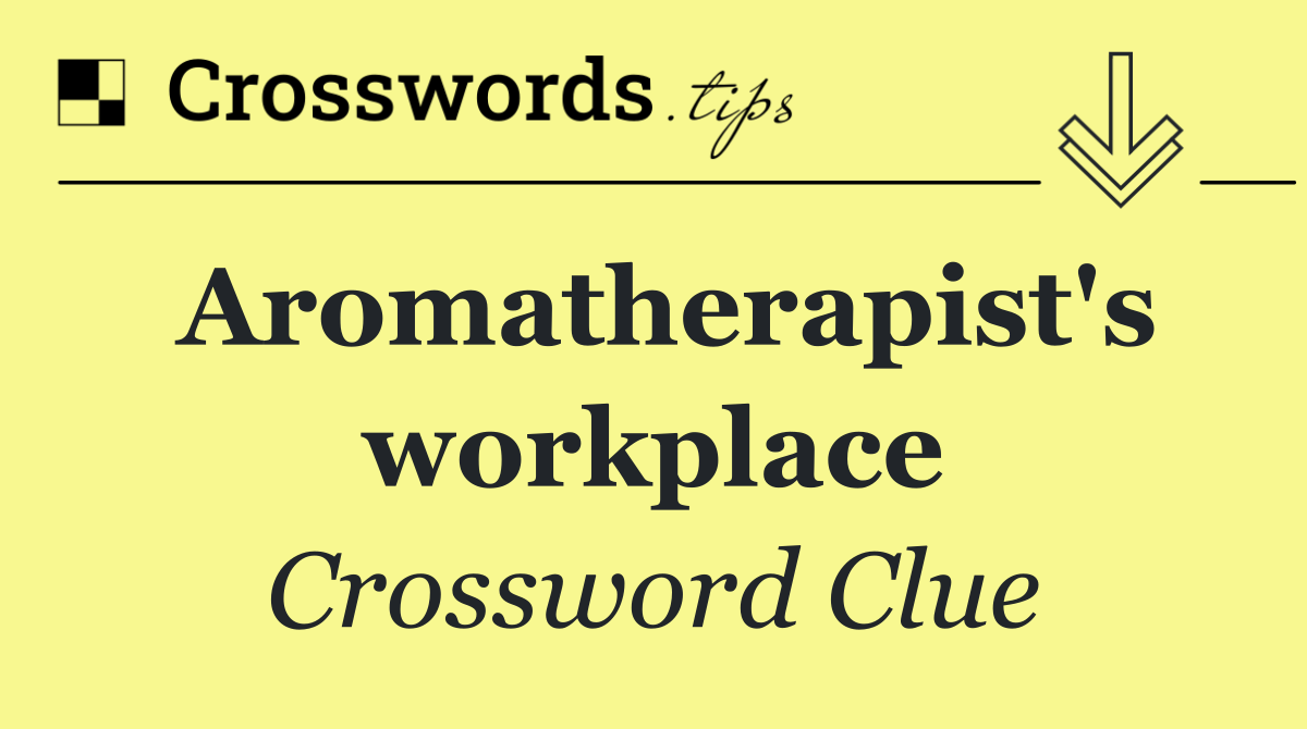 Aromatherapist's workplace