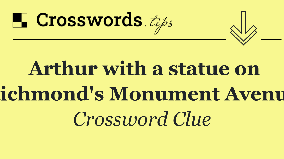 Arthur with a statue on Richmond's Monument Avenue