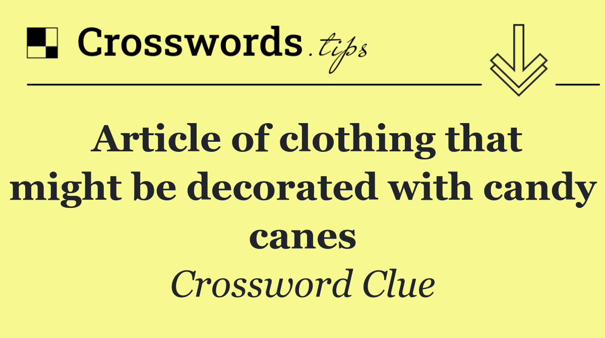 Article of clothing that might be decorated with candy canes