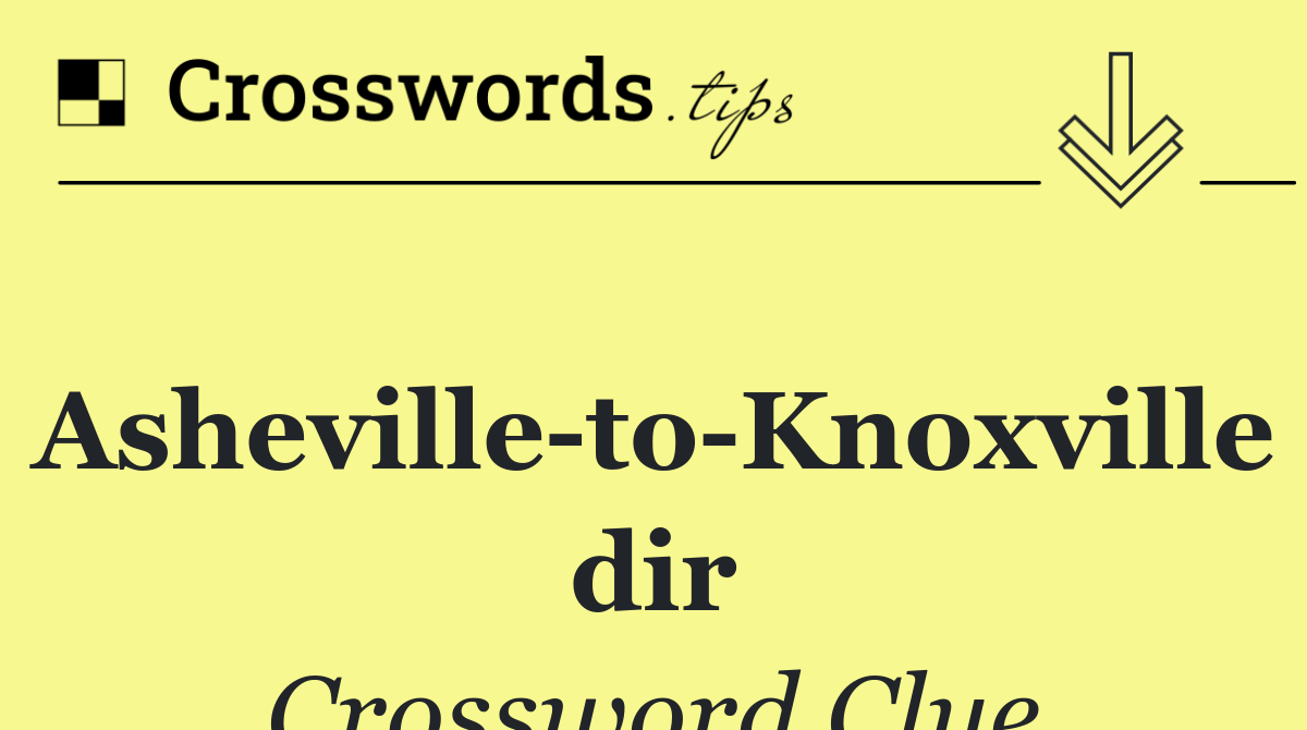 Asheville to Knoxville dir