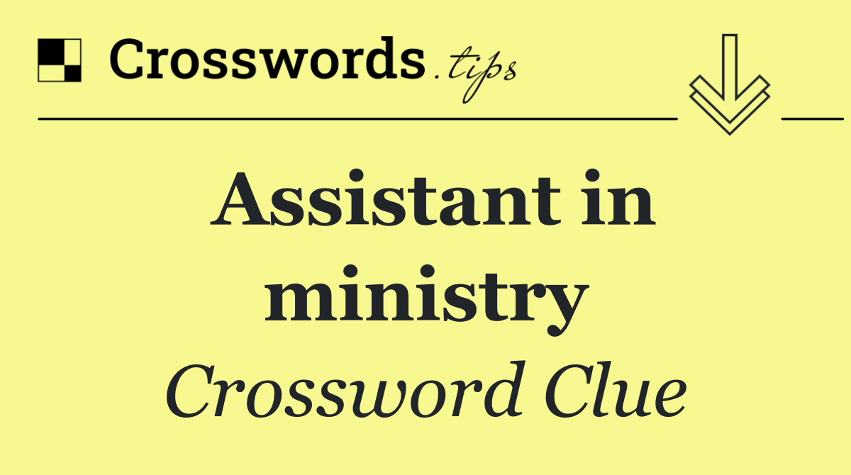 Assistant in ministry