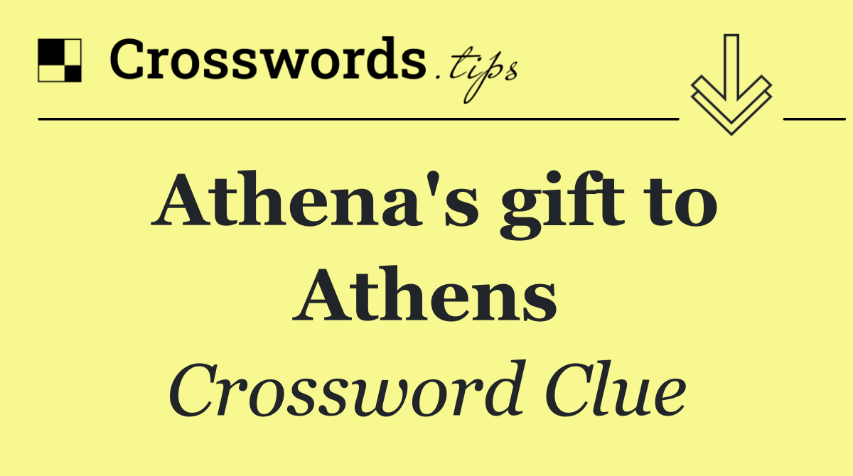 Athena's gift to Athens