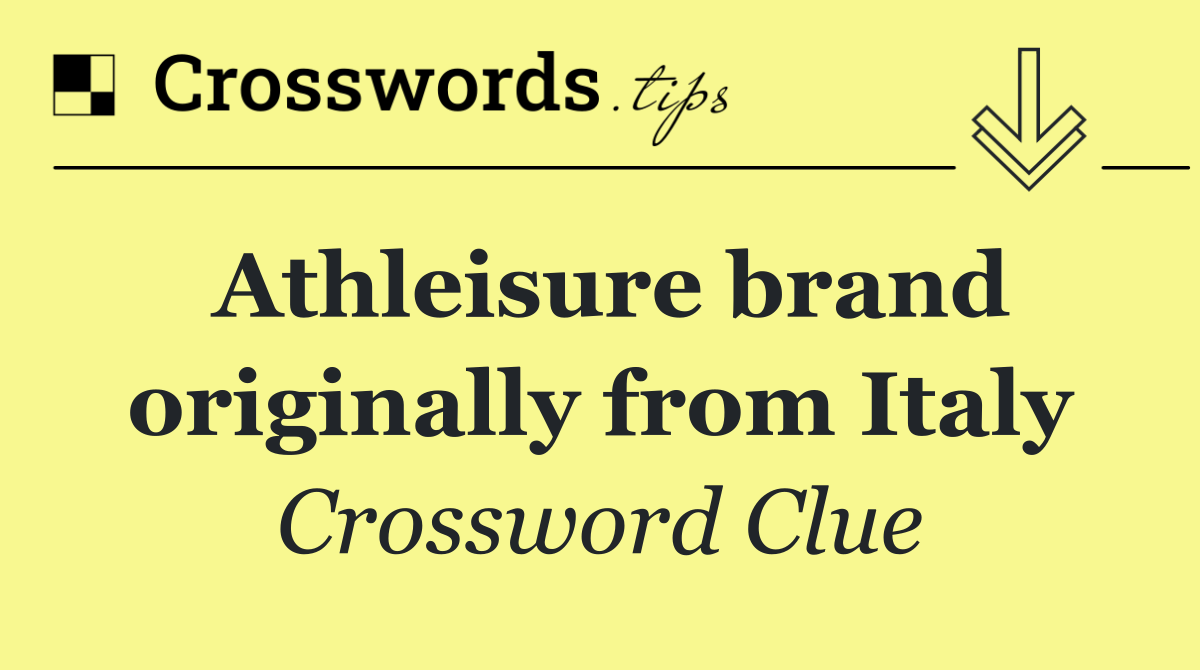 Athleisure brand originally from Italy