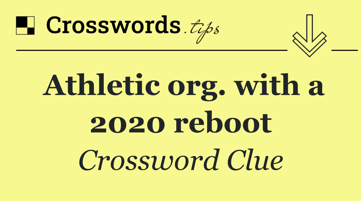 Athletic org. with a 2020 reboot