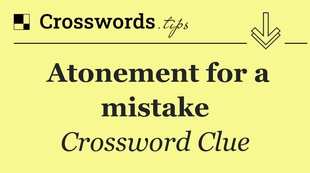 Atonement for a mistake