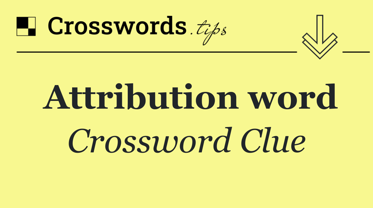 Attribution word