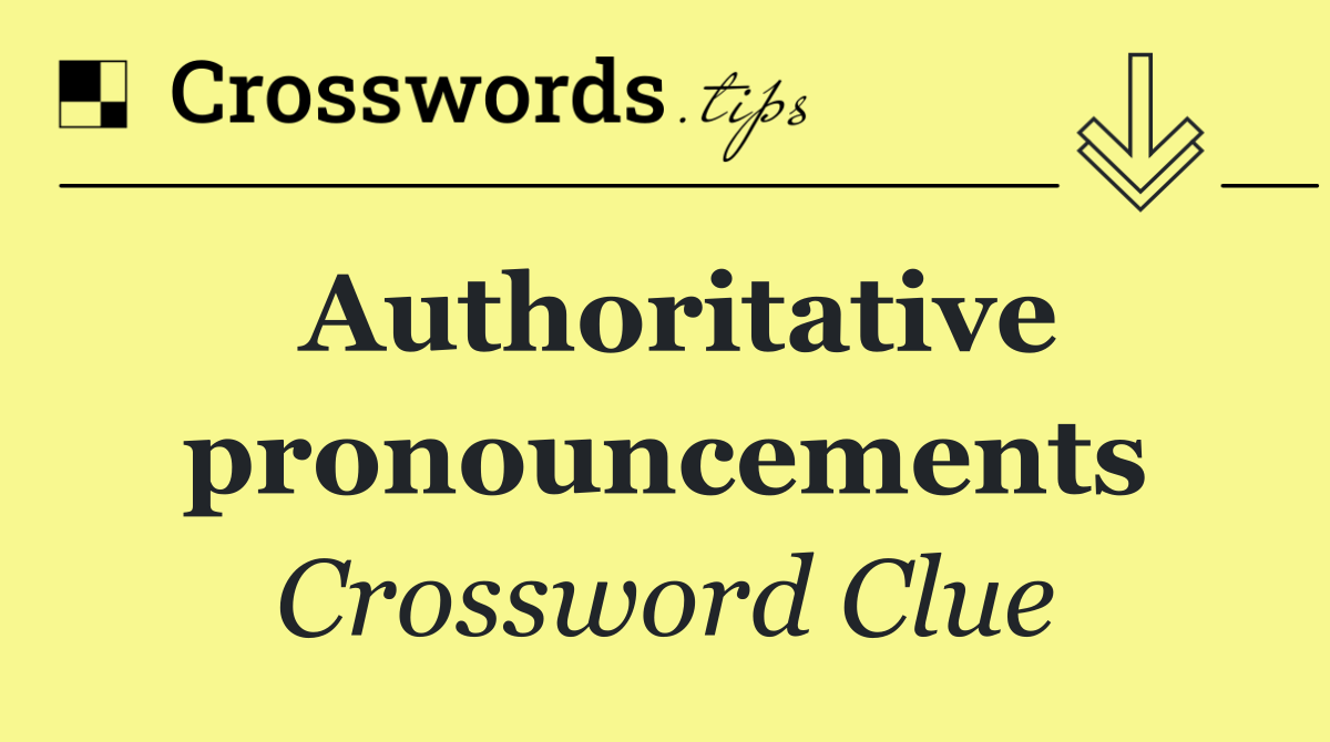 Authoritative pronouncements